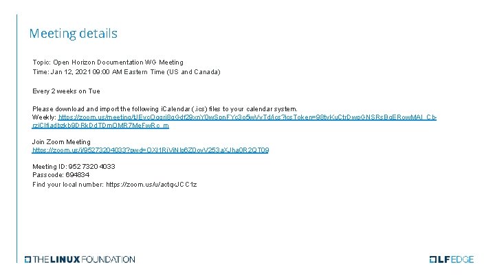Meeting details Topic: Open Horizon Documentation WG Meeting Time: Jan 12, 2021 09: 00 Meeting details Topic: Open Horizon Documentation WG Meeting Time: Jan 12, 2021 09: 00