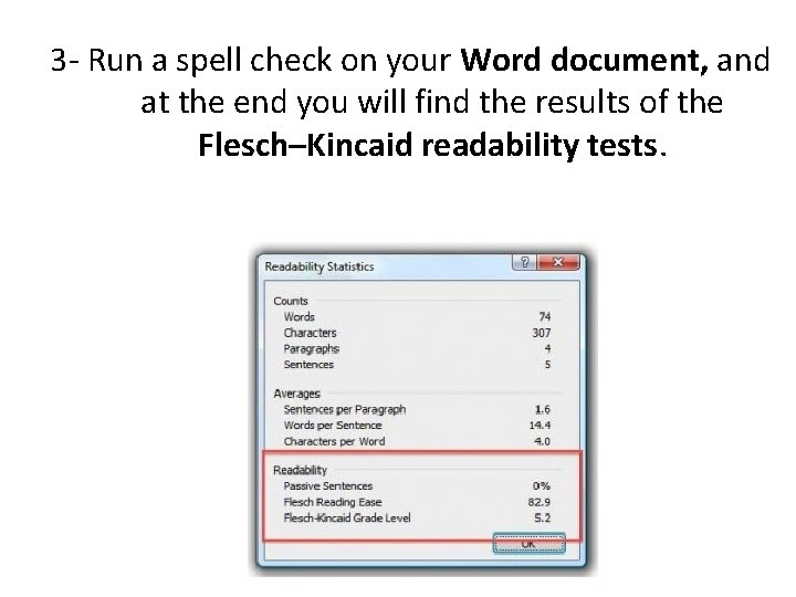 3 - Run a spell check on your Word document, and at the end