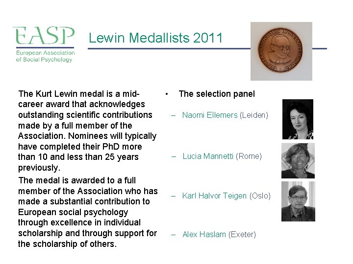 Lewin Medallists 2011 The Kurt Lewin medal is a mid • The selection panel