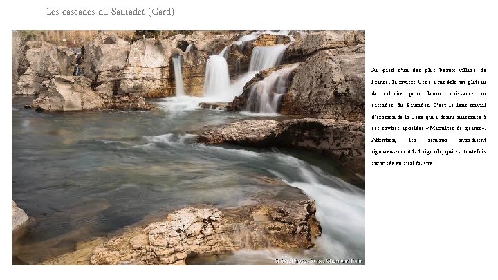 Les cascades du Sautadet (Gard) Au pied d'un des plus beaux village de France,