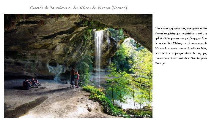 Cascade de Baumicou et des tétines de Vernon (Vernon) Une cascade spectaculaire, une grotte