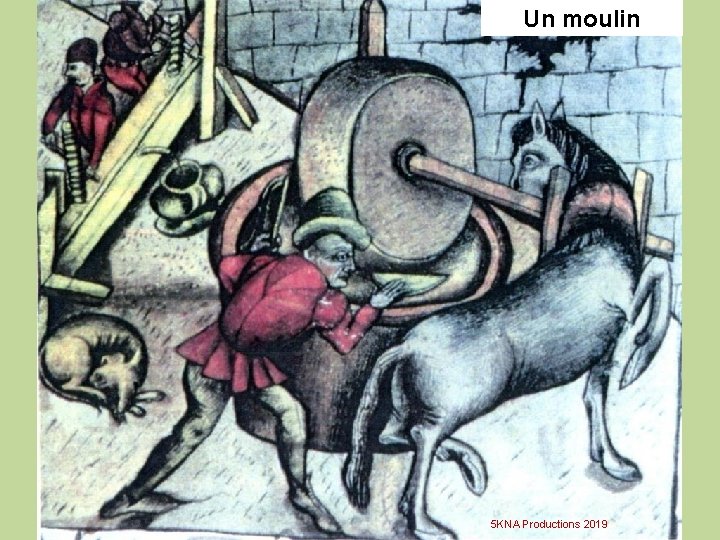 Un moulin 5 KNA Productions 2019 