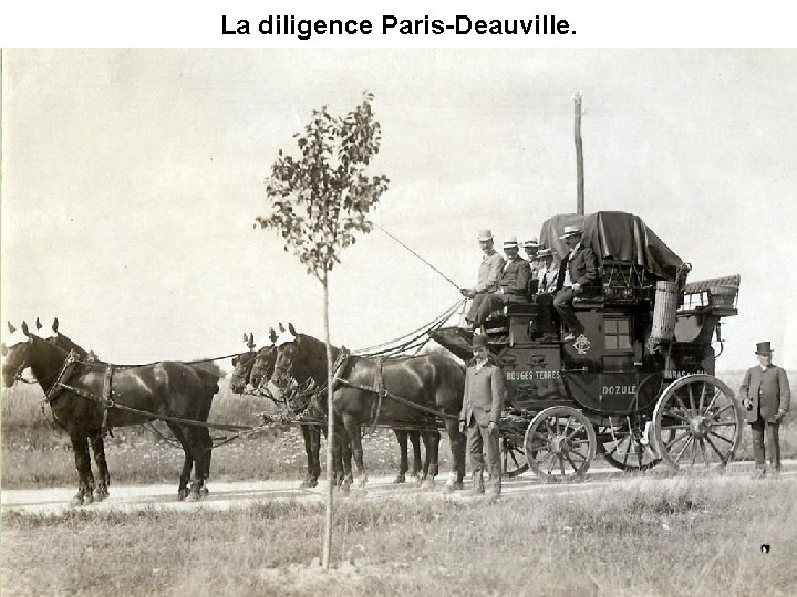 La diligence Paris-Deauville. 