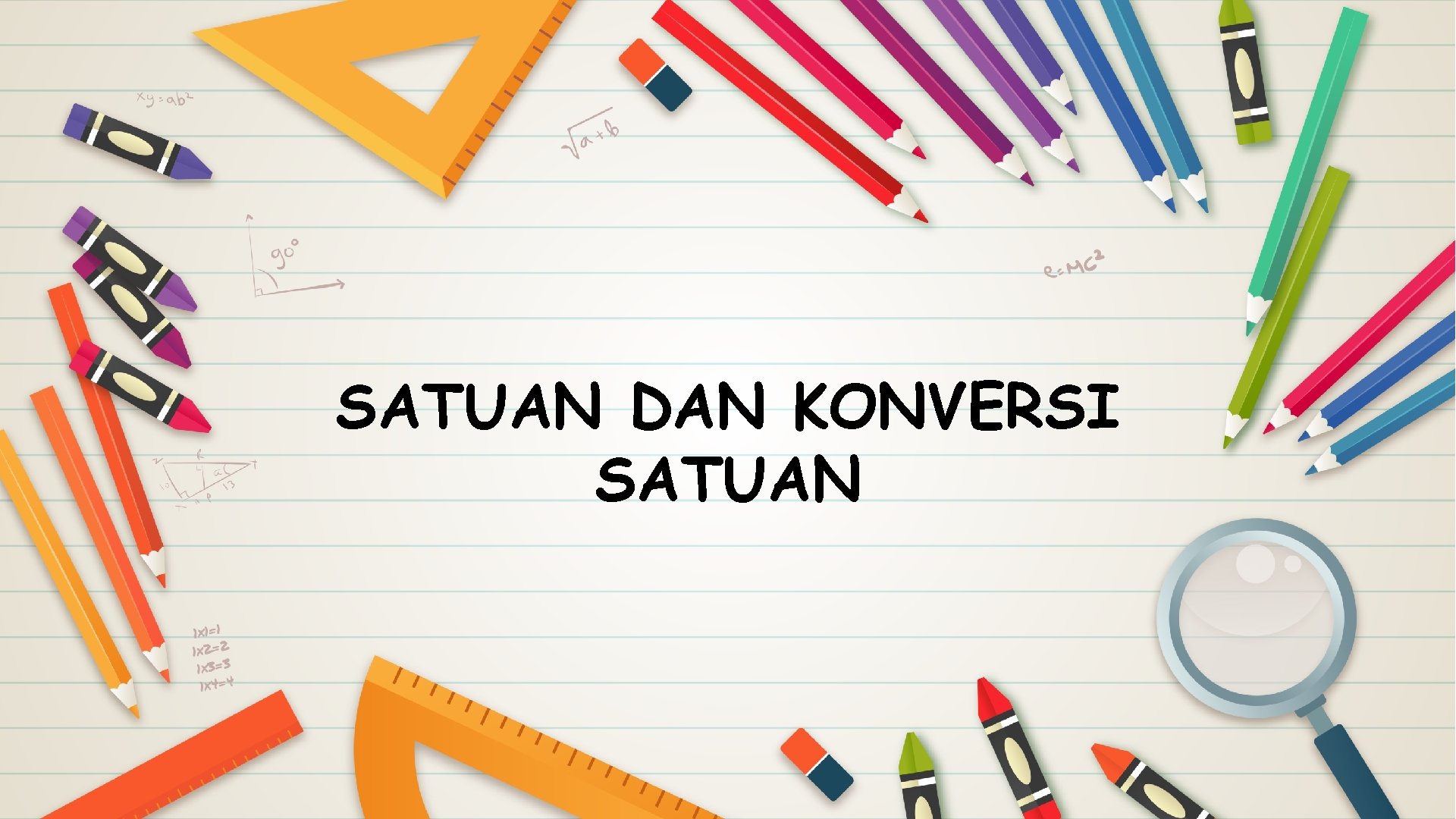 SATUAN DAN KONVERSI SATUAN 