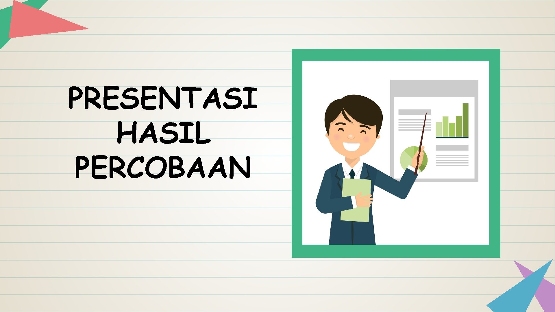 PRESENTASI HASIL PERCOBAAN 