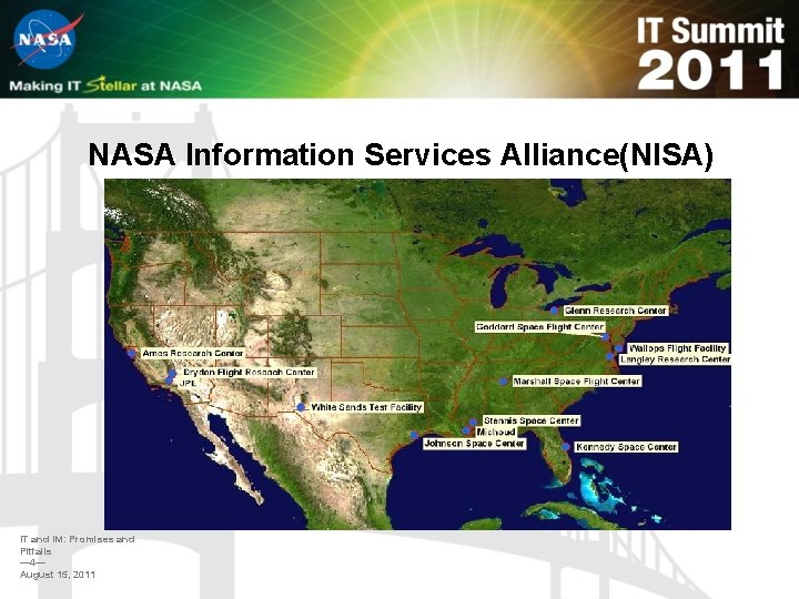 NASA Information Services Alliance(NISA) IT and IM: Promises and Pitfalls — 4— August 15,