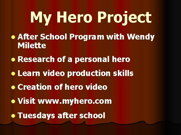 My Hero Project l After School Program with Wendy Milette l Research l Learn
