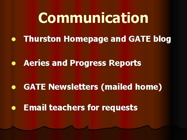 Communication l Thurston Homepage and GATE blog l Aeries and Progress Reports l GATE