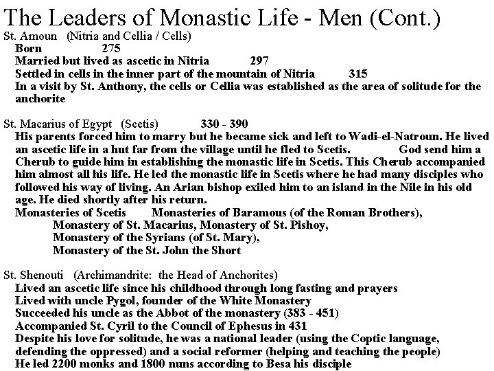 The Leaders of Monastic Life - Men (Cont. ) St. Amoun (Nitria and Cellia