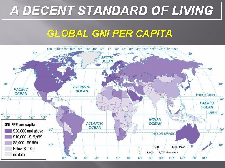 A DECENT STANDARD OF LIVING GLOBAL GNI PER CAPITA 