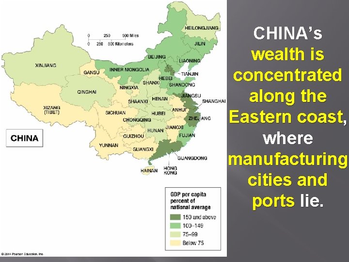 CHINA’s wealth is concentrated along the Eastern coast, where manufacturing cities and ports lie.