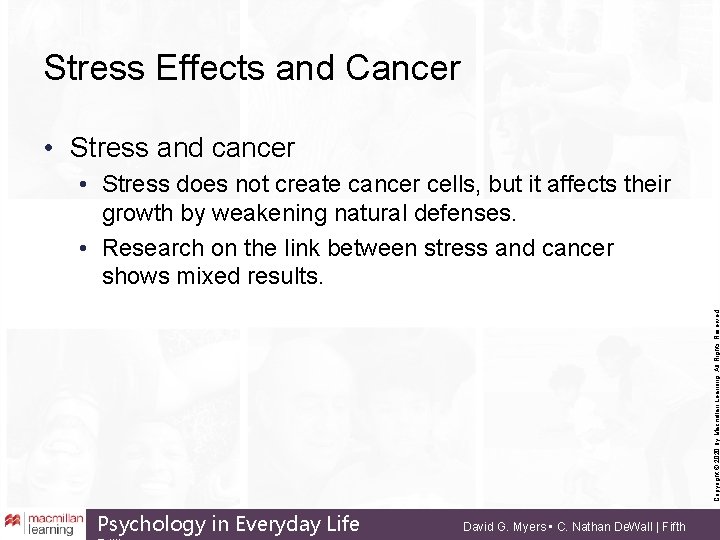 Stress Effects and Cancer • Stress and cancer Copyright © 2020 by Macmillan Learning.