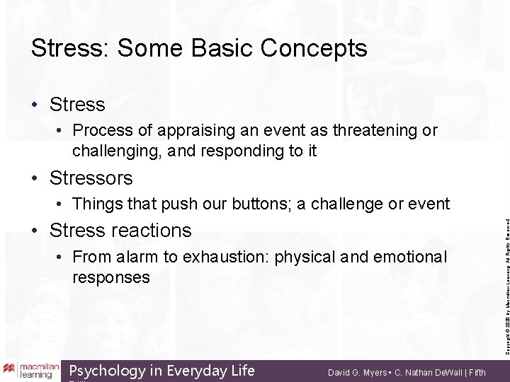 Stress: Some Basic Concepts • Stress • Process of appraising an event as threatening