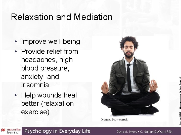 Relaxation and Mediation Psychology in Everyday Life Copyright © 2020 by Macmillan Learning. All