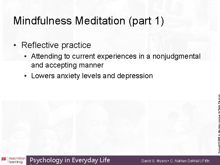 Mindfulness Meditation (part 1) • Reflective practice Copyright © 2020 by Macmillan Learning. All
