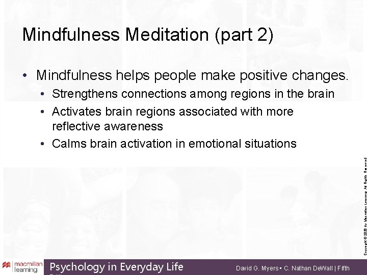 Mindfulness Meditation (part 2) • Mindfulness helps people make positive changes. Copyright © 2020
