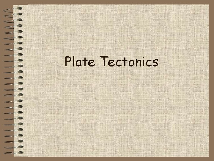 Plate Tectonics 