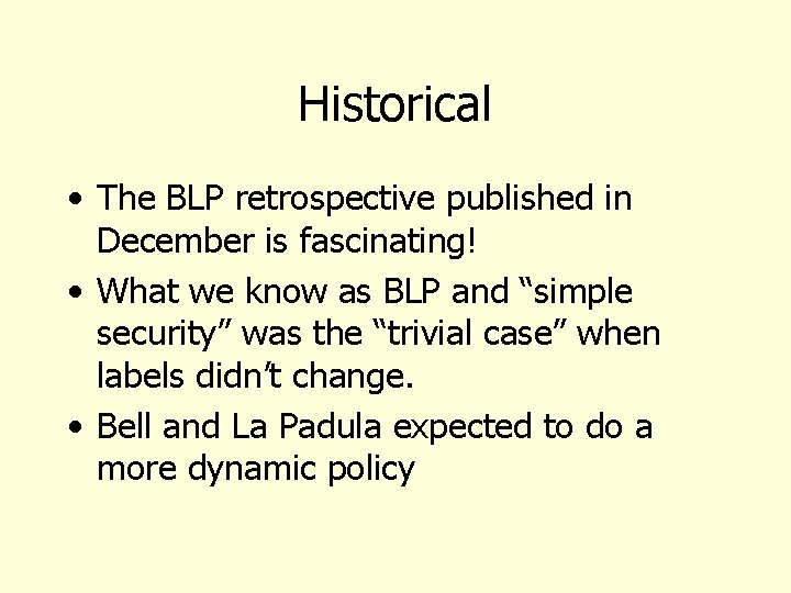 Historical • The BLP retrospective published in December is fascinating! • What we know
