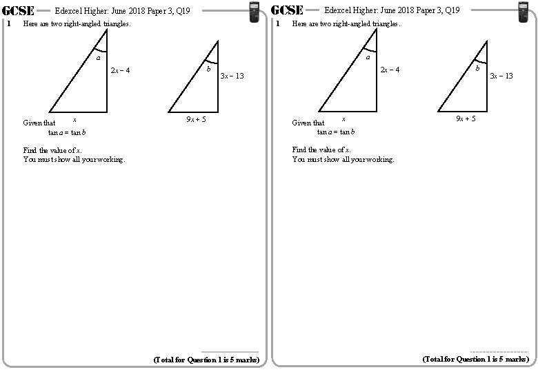 GCSE 1 GCSE Edexcel Higher: June 2018 Paper 3, Q 19 1 Here are