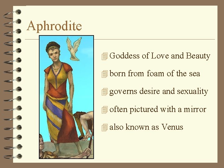 Aphrodite 4 Goddess of Love and Beauty 4 born from foam of the sea