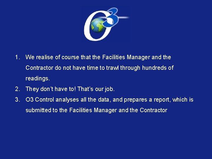 1. We realise of course that the Facilities Manager and the Contractor do not