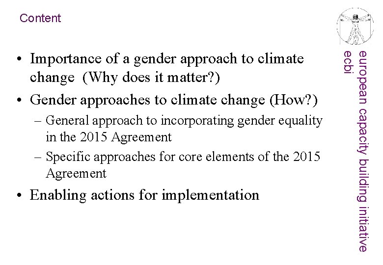 Content – General approach to incorporating gender equality in the 2015 Agreement – Specific