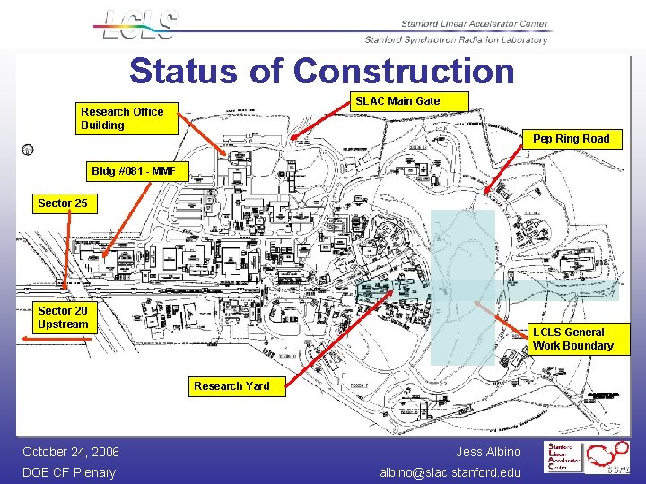 Status of Construction SLAC Main Gate Research Office Building Pep Ring Road Bldg #081