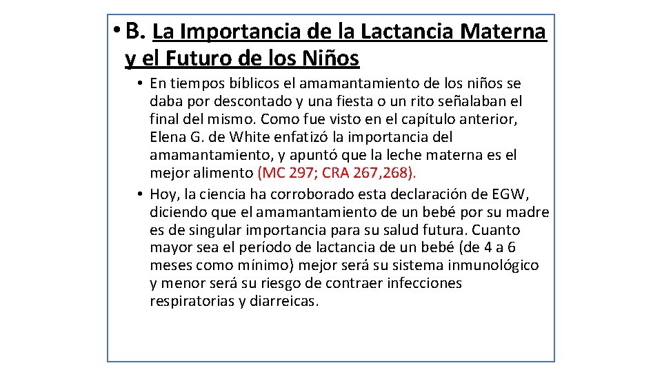  • B. La Importancia de la Lactancia Materna y el Futuro de los