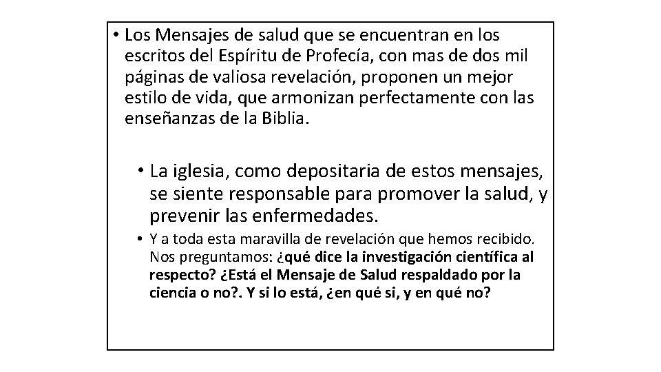  • Los Mensajes de salud que se encuentran en los escritos del Espíritu