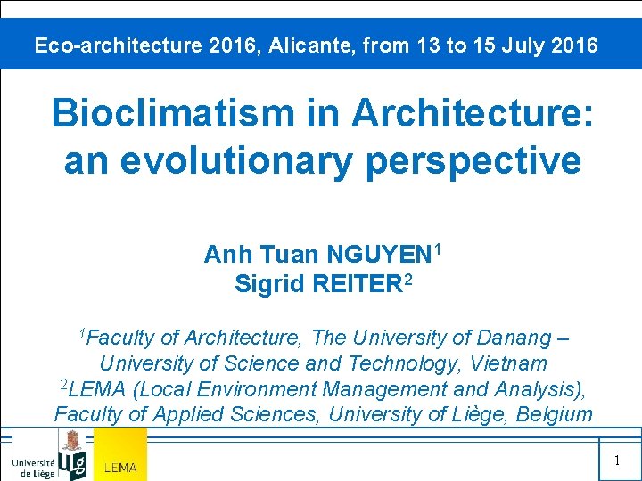 Eco-architecture 2016, Alicante, from 13 to 15 July 2016 Bioclimatism in Architecture: an evolutionary