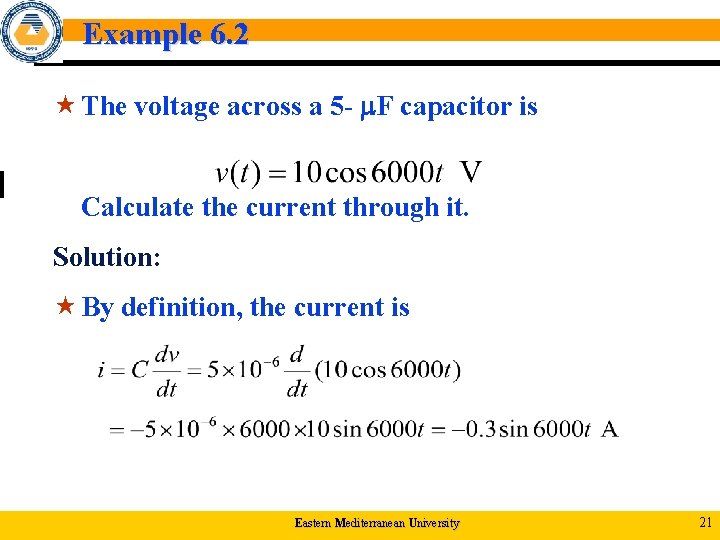 Example 6. 2 « The voltage across a 5 - F capacitor is Calculate