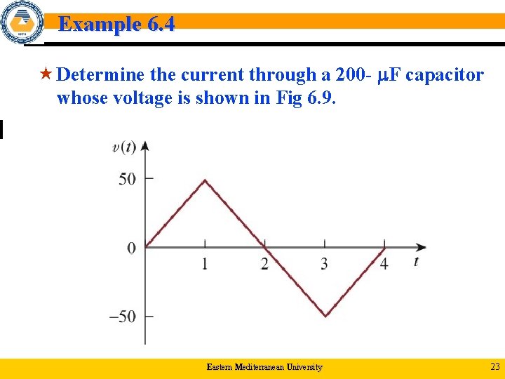 Example 6. 4 « Determine the current through a 200 - F capacitor whose