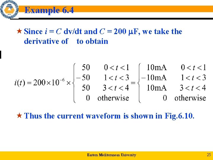 Example 6. 4 « Since i = C dv/dt and C = 200 F,