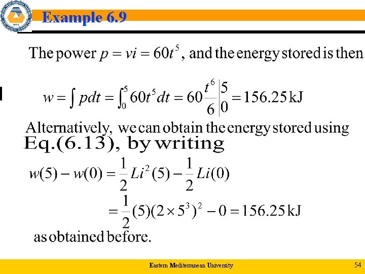 Example 6. 9 Eastern Mediterranean University 54 