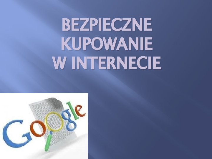 BEZPIECZNE KUPOWANIE W INTERNECIE 