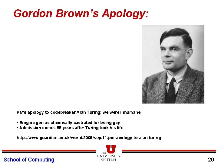Gordon Brown’s Apology: PM's apology to codebreaker Alan Turing: we were inhumane • Enigma