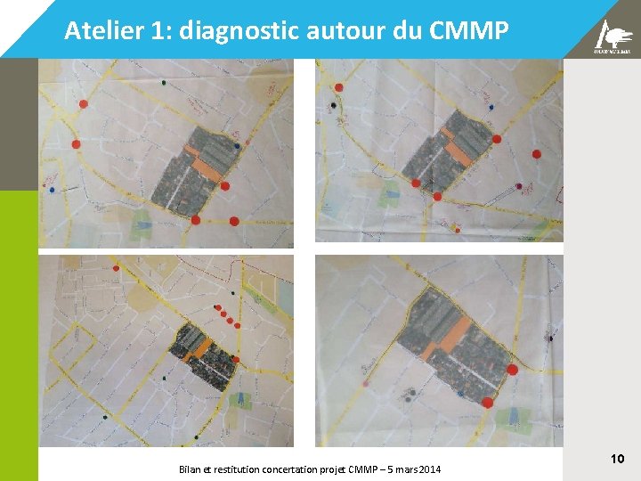 Atelier 1: diagnostic autour du CMMP Bilan et restitution concertation projet CMMP – 5