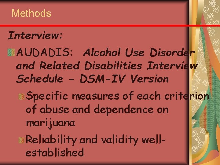 Methods Interview: AUDADIS: Alcohol Use Disorder and Related Disabilities Interview Schedule - DSM-IV Version