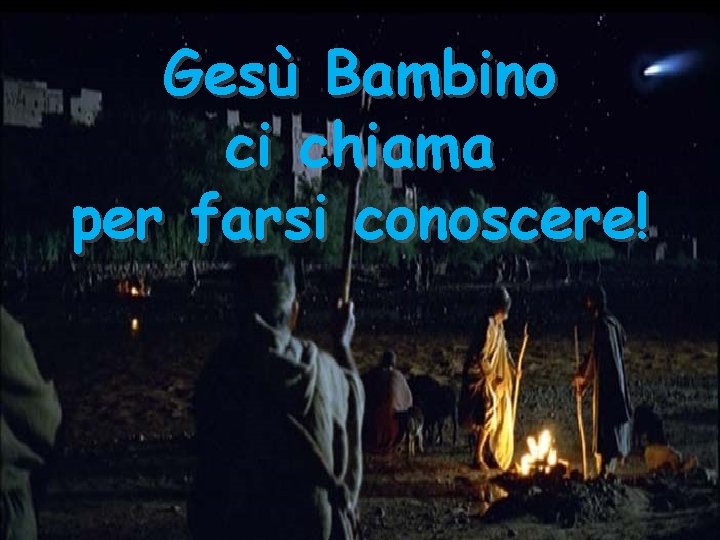 E il Verbo fece carne Gesù si Bambino e venne ad abitare ci chiama