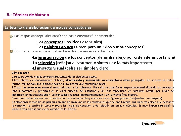 5. - Técnicas de historia La técnica de elaboración de mapas conceptuales Los mapas