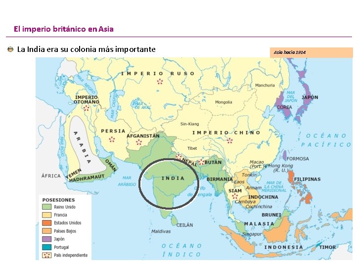 El imperio británico en Asia La India era su colonia más importante Asia hacia