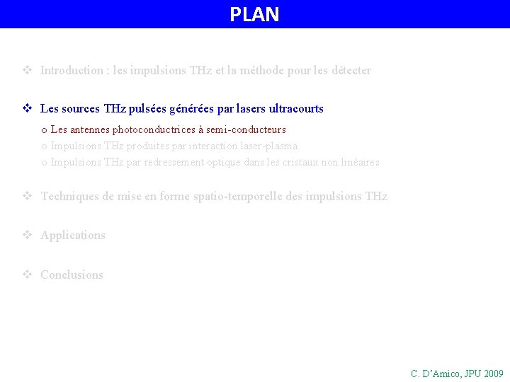 PLAN v Introduction : les impulsions THz et la méthode pour les détecter v