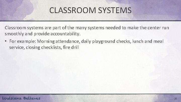 CLASSROOM SYSTEMS Classroom systems are part of the many systems needed to make the