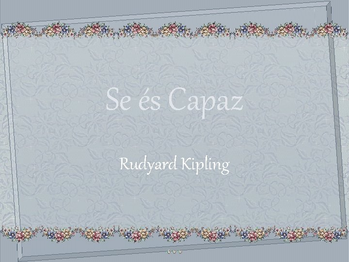 Se és Capaz Rudyard Kipling 