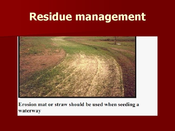 Residue management 