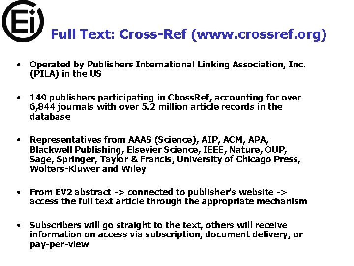 Full Text: Cross-Ref (www. crossref. org) • Operated by Publishers International Linking Association, Inc.