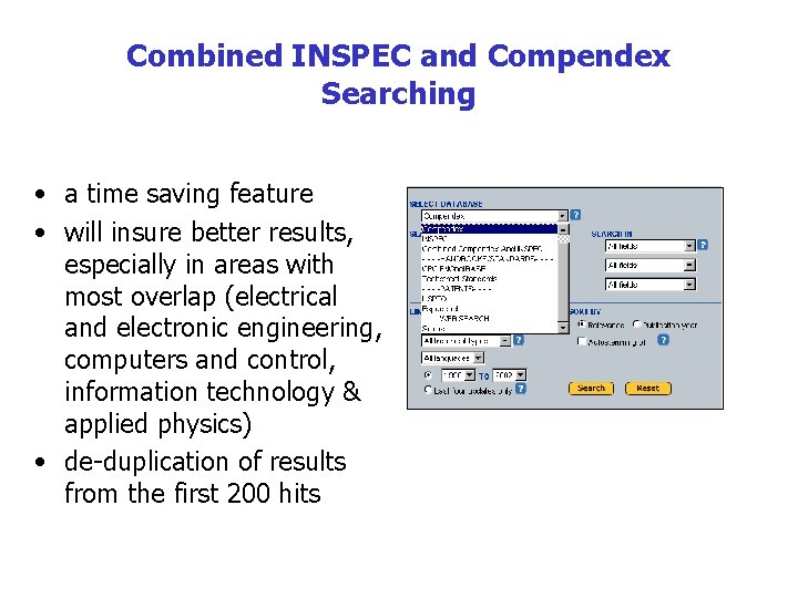 Combined INSPEC and Compendex Searching • a time saving feature • will insure better