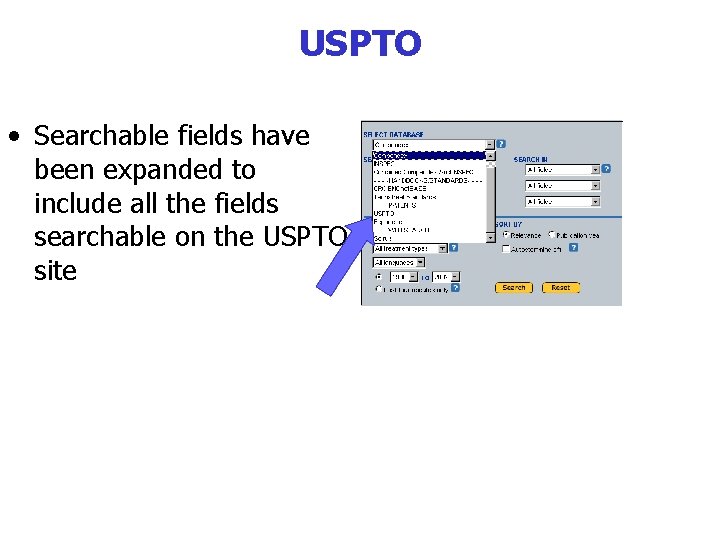 USPTO • Searchable fields have been expanded to include all the fields searchable on