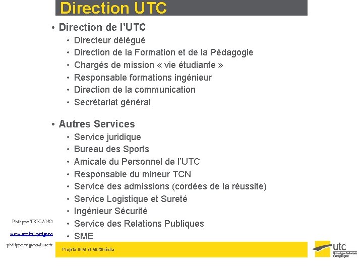 Direction UTC • Direction de l’UTC • • • Directeur délégué Direction de la