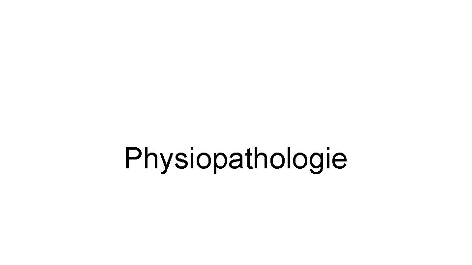 Physiopathologie 